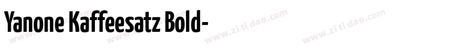 Yanone Kaffeesatz Bold字体转换